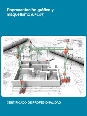 cover image of UF0307--Representación Gráfica y maquetismo